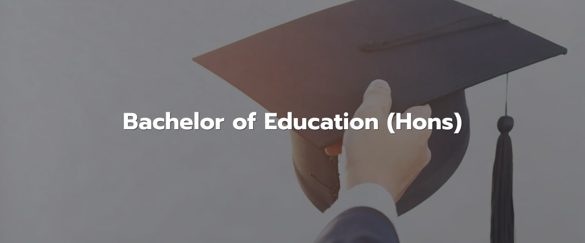 Bachelor of Education (Hons) in Malaysia